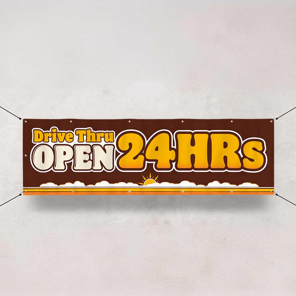 Drive Thru Open 24 Hours - Banner - 10 Ft. X 3 Ft.
