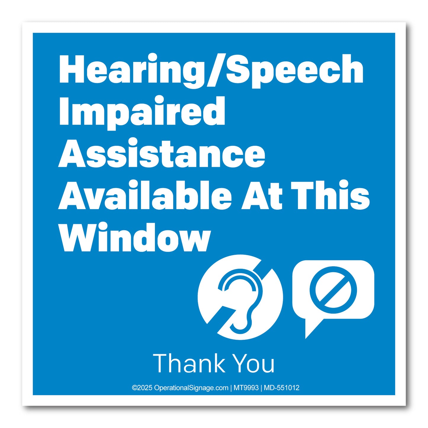 Hearing / Speech Impaired Assistance - Decal 10 In. X 10 In.