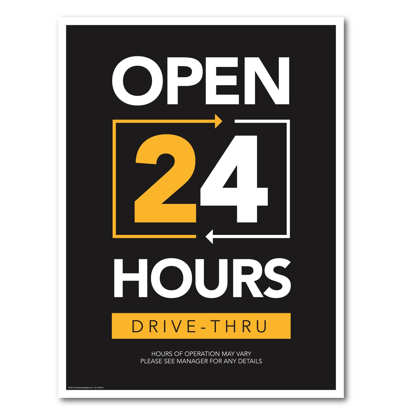 24 Hour Drive-Thru - Lawn Sign - 18 In. X 24 In.