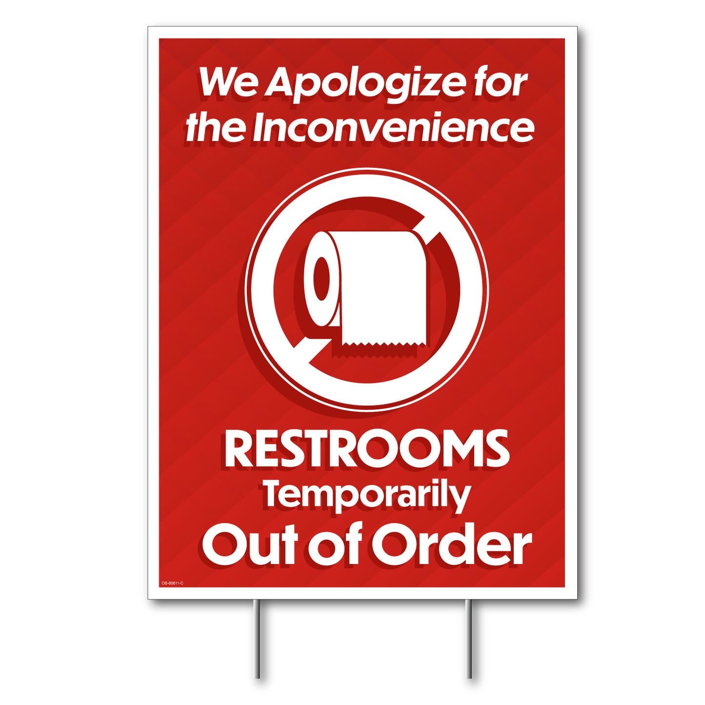 Restrooms Temporarily Out of Order - Lawn Sign - 18 In. X 24 In.