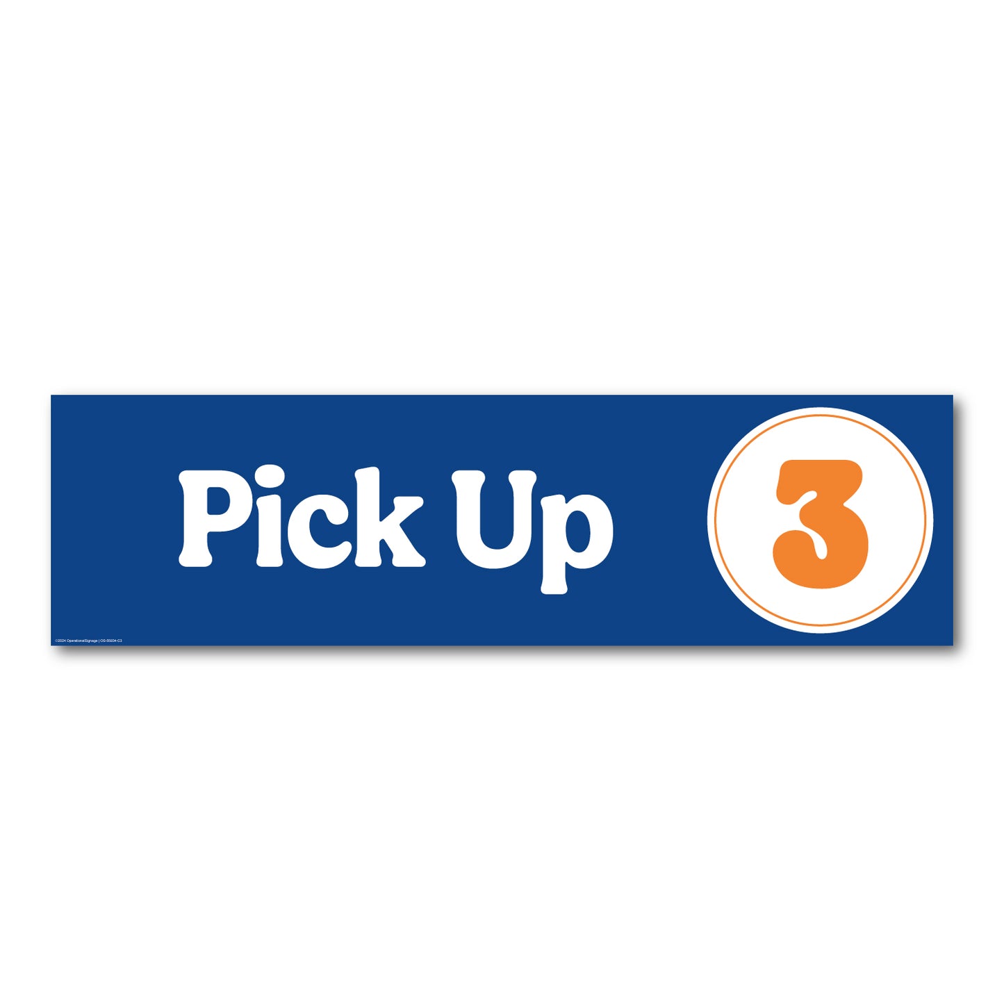 pick up number 3 blue and orange sign for restaurants