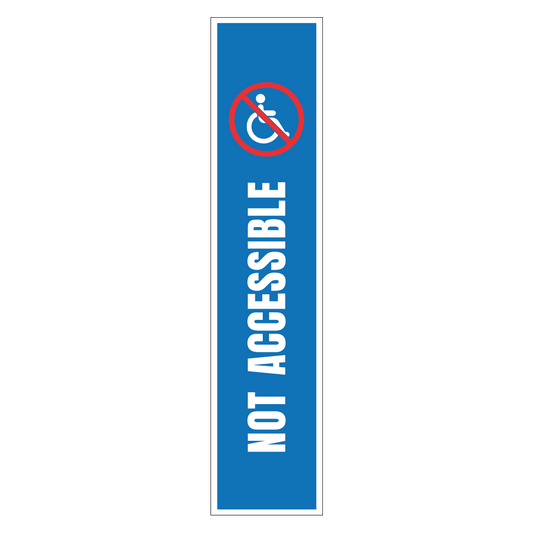 Not Handicap Accessible - Sign   8 In. X 36 In.