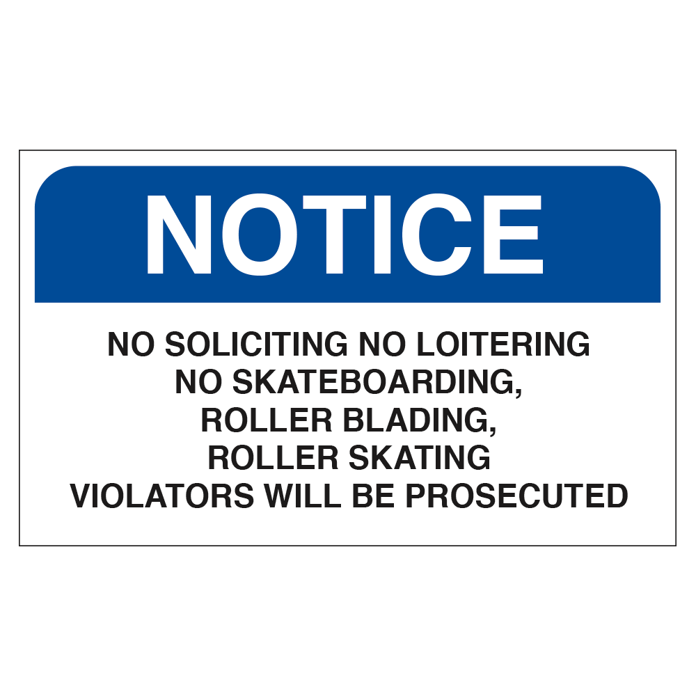 Notice No Soliciting No Loitering Violators Will Be Prosecuted - Sign 20 In. X 12 In.