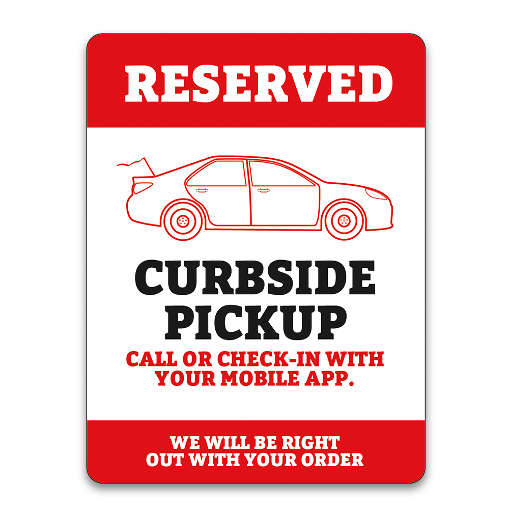 Curbside Pickup - Parking Sign - 18 In. X 24 In.