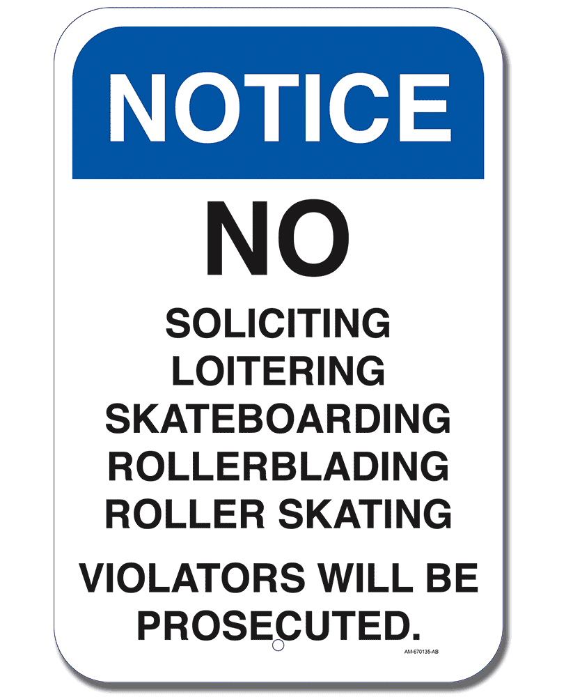 Notice No Soliciting / No Loitering Violators Will Be Prosecuted - Sign 12 In. X 18 In.