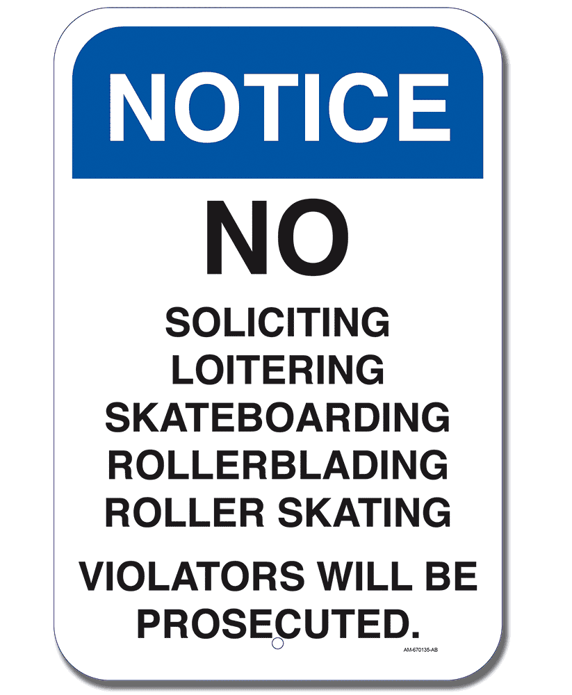 Notice No Soliciting / No Loitering Violators Will Be Prosecuted - Sign   12 In. X 18 In.