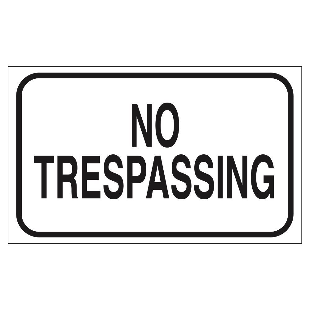 white sign featuring black letters hat say no trespassing