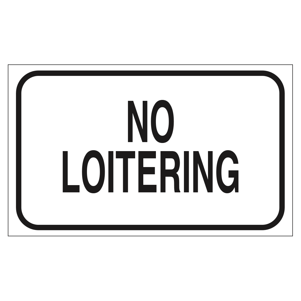 black and white no loitering sign
