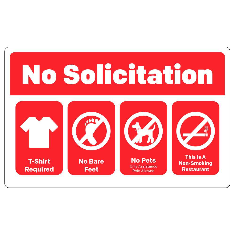 Red and white no solicitation sign shirt shoes required no pets and no smoking