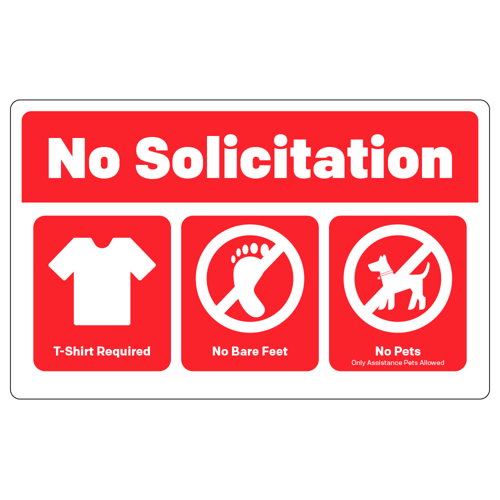Red and white no solicitation sign shirt required no bare feet no pets