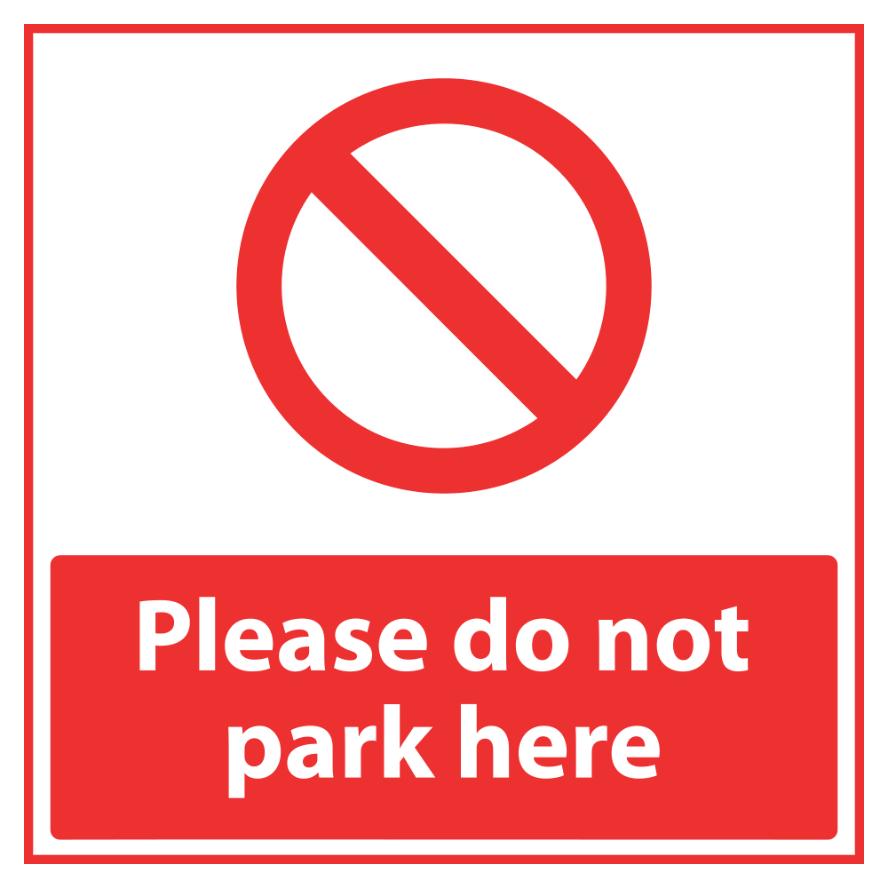 A red and white 'Please Do Not Park Here' parking sign with a prohibition symbol over a white background.