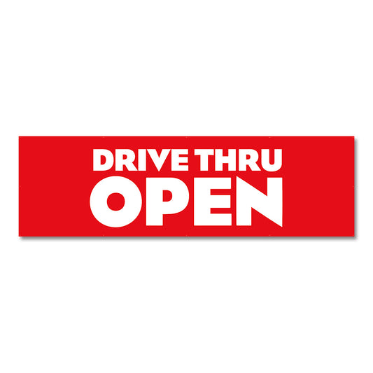 A red banner with white text that reads 'DRIVE THRU OPEN'.
Banner on top of white background
