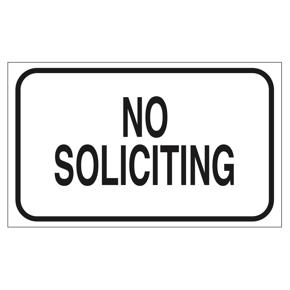 white rectangular sign featuring black letters that say no soliciting
