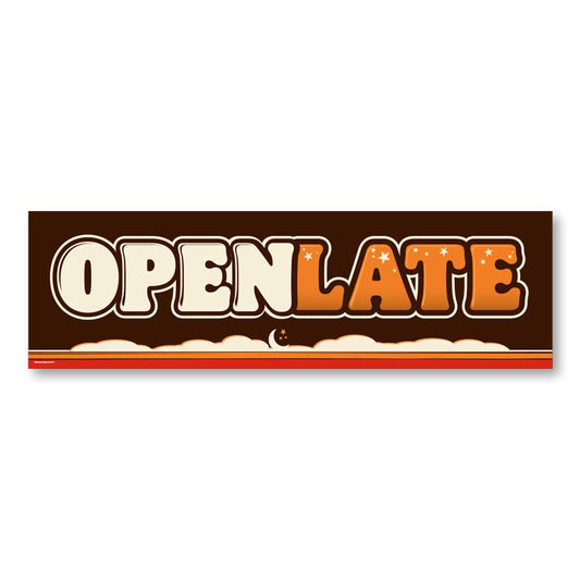 Open Late - Banner - 10 Ft. X 3 Ft.
