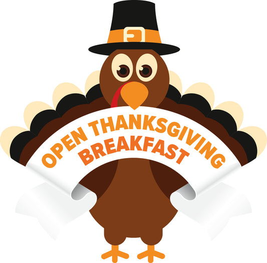 Open Thanksgiving Breakfast Turkey Poster - 45 in x 45 in