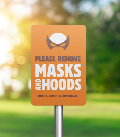 No Masks or Hoods - Decal or Sign - 8.5 in. x 11 in.