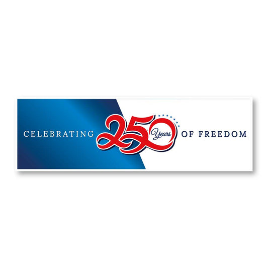 Celebrating 250 Years of Freedom - Banner - 10 ft. x 3 ft.