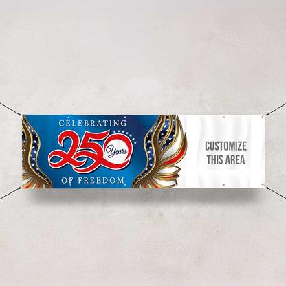 Custom - Celebrating 250 Years of Freedom - Banner - 10 ft. x 3 ft.