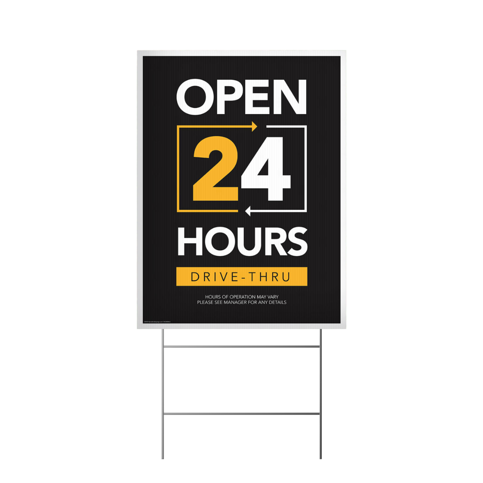 black yard sign with yellow and white 'Open 24 Hours Drive-Thru' text on a white background