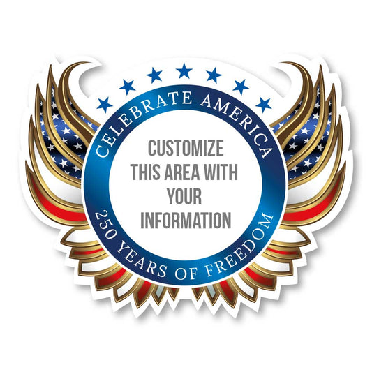 Custom - Celebrating 250 Years of Freedom - Exterior Window Decal - 24 In. X 24 In.