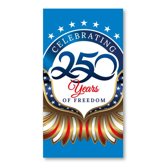 Celebrating 250 Years of Freedom - Avenue Banner - 24 In. X 45.75 In.