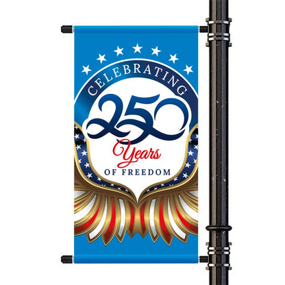 Celebrating 250 Years of Freedom - Avenue Banner - 24 In. X 45.75 In.