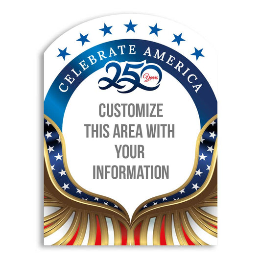 Custom - Celebrating 250 Years of Freedom - Lawn Sign - 18 In. X 24 In.
