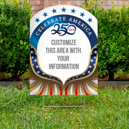 Custom - Celebrating 250 Years of Freedom - Lawn Sign - 18 In. X 24 In.