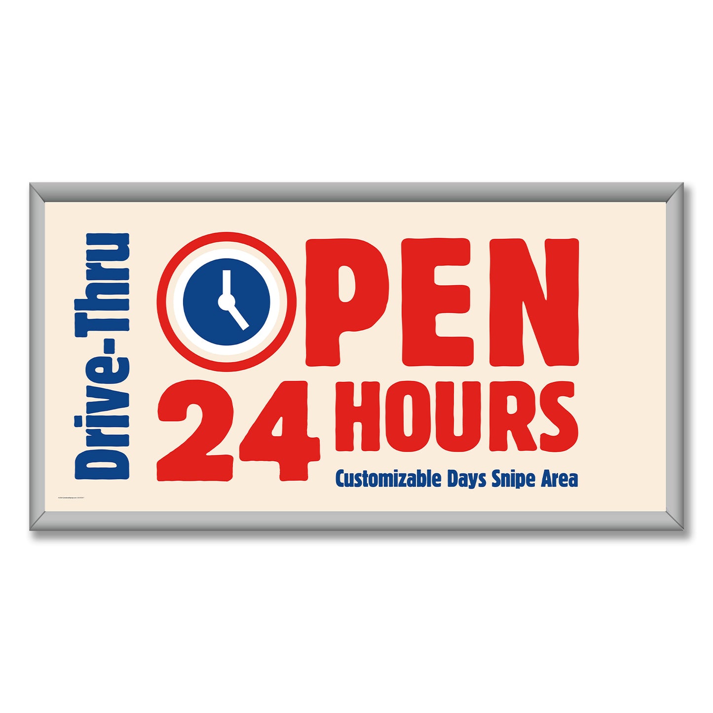 Drive Thru Open 24 Hours - Mini Billboard Insert - 8 Ft. X 4 Ft.