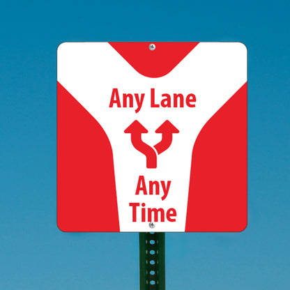 Any Lane, Any Time - Parking Sign - 18 In. X 18 In.
