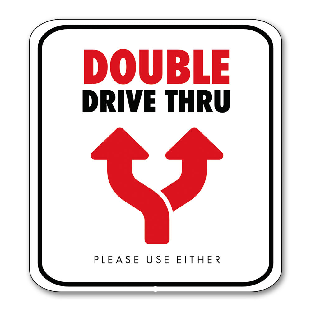 Double Drive Thru - Parking Sign - 18 In. X 18 In.
