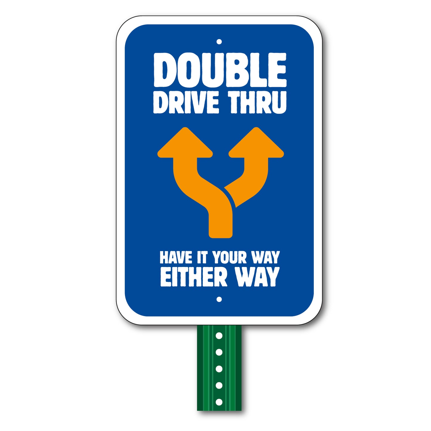 Double Drive-Thru Sign - 12 In. x 18 In.