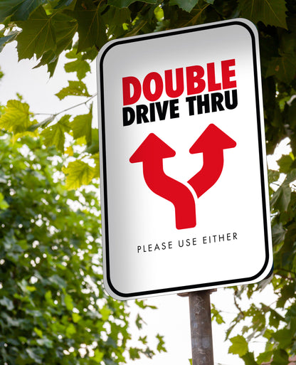 Double Drive Thru - Parking Sign - 12 In. X 18 In.