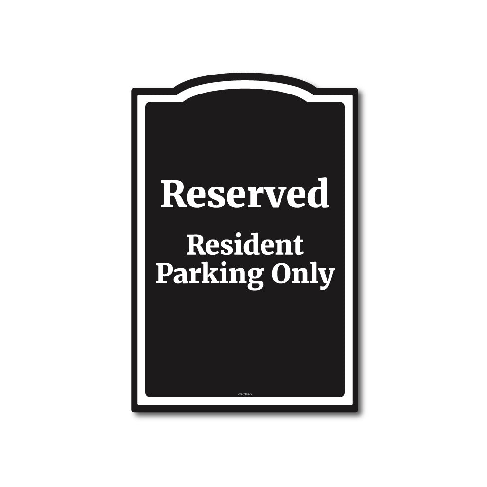 Reserved Resident - Parking Sign - 12 In. X 18 In.