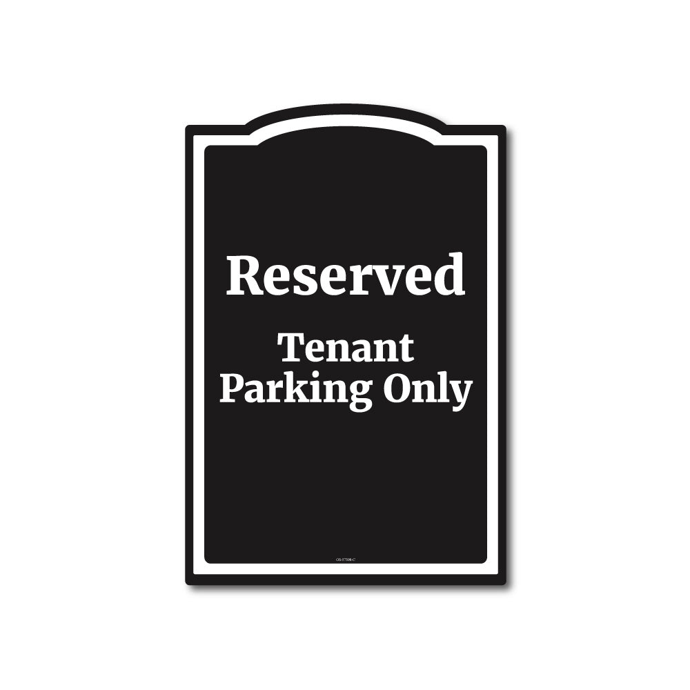 Tenant Raly Signs Reserved Tenant - Parking Sign - 12 In. X 18 In. – OperationalSignage.com