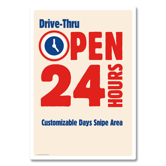 Drive Thru Open 24 HR's - Window Poster - 29 In. X 42 In.