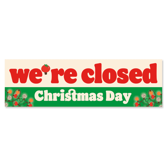 we're closed christmas day banner 10 x 3 festive green and red design with white background