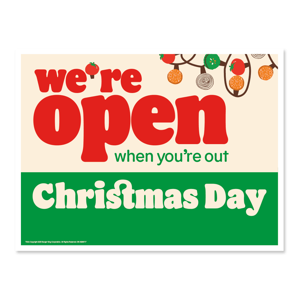 red and green festive lawn sign design with text stating "we're open when you're out christmas day" with white background
