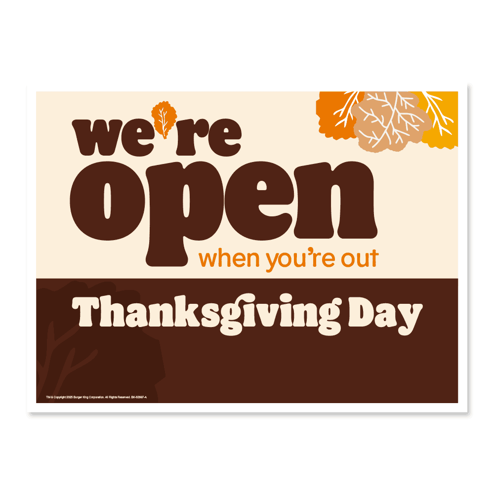 Autumn themed design lawn sign with white background with text that says we're open when you're out thanksgiving day