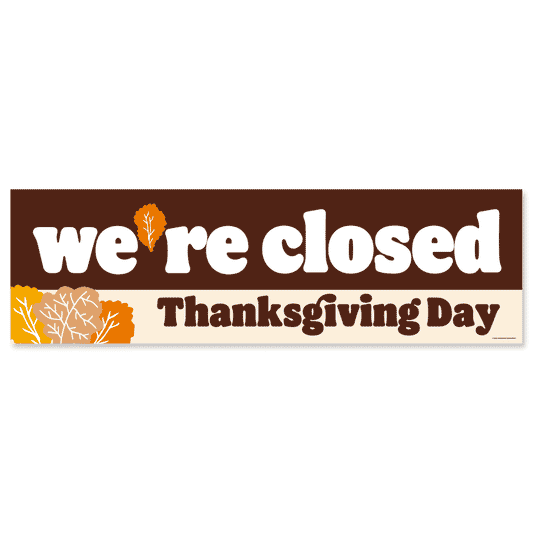 festive brown and orange banner banner with text stating "we are closed thanksgiving day" with white background
