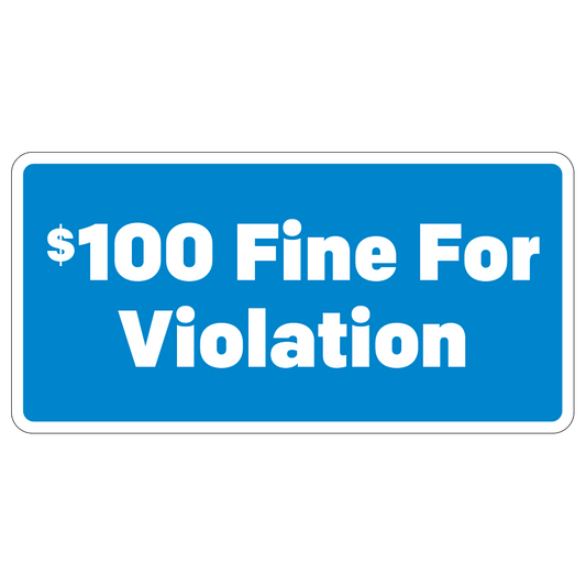 12"x6" $100 Fine for Violation handicap enforcement sign