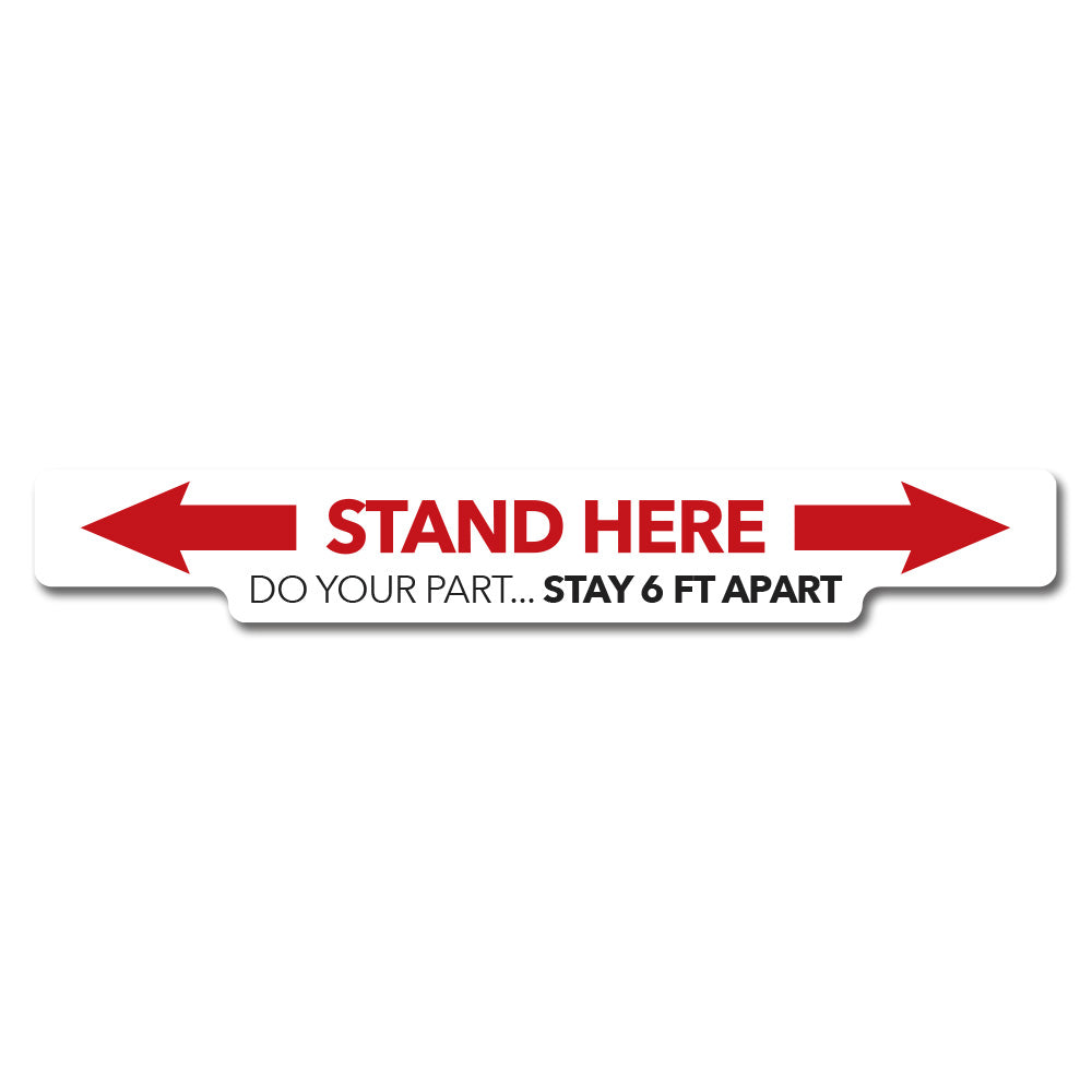 Stand Here Social Distancing - Floor Decal - 36 In x 5 In.
