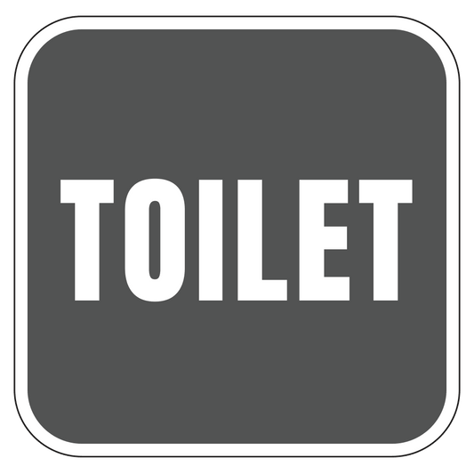 Toilet Sign (Text Only)   10 In. X 10 In.