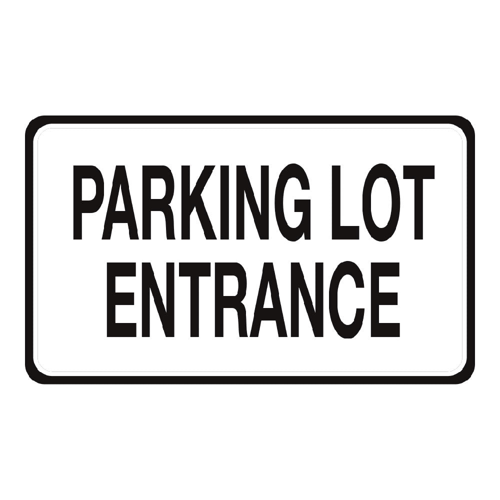 Parking Lot Entrance,  20 In. X 12 In.