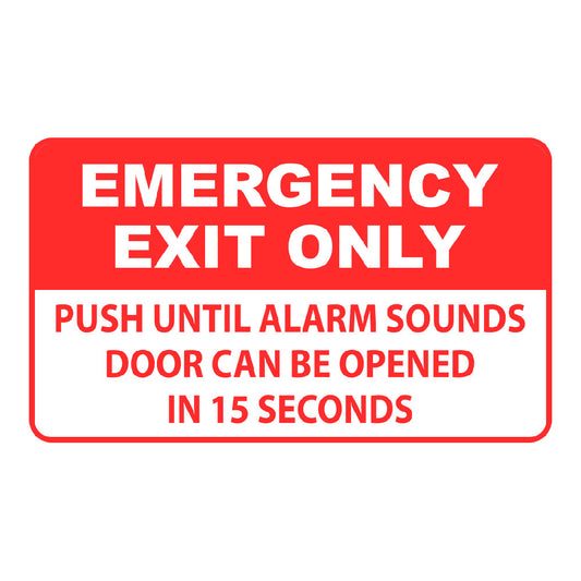 Emergency Exit Only, Alarm Will Sound - Sign - 20 In. X 12 In.