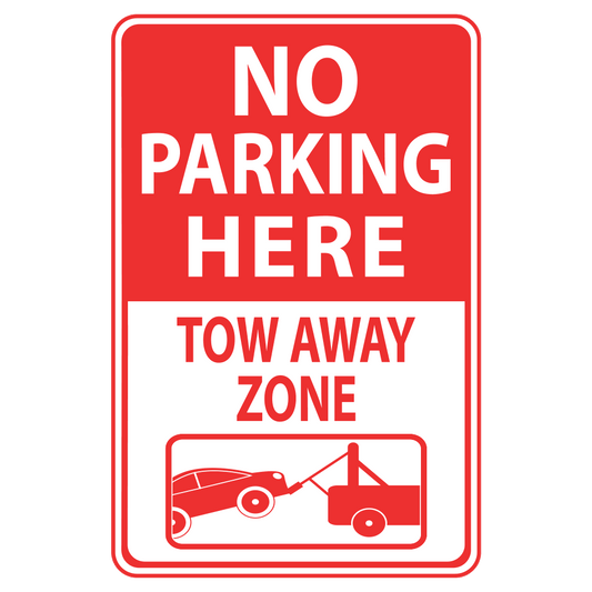 No Parking Here Tow Away Zone - Sign   12 In. X 18 In.