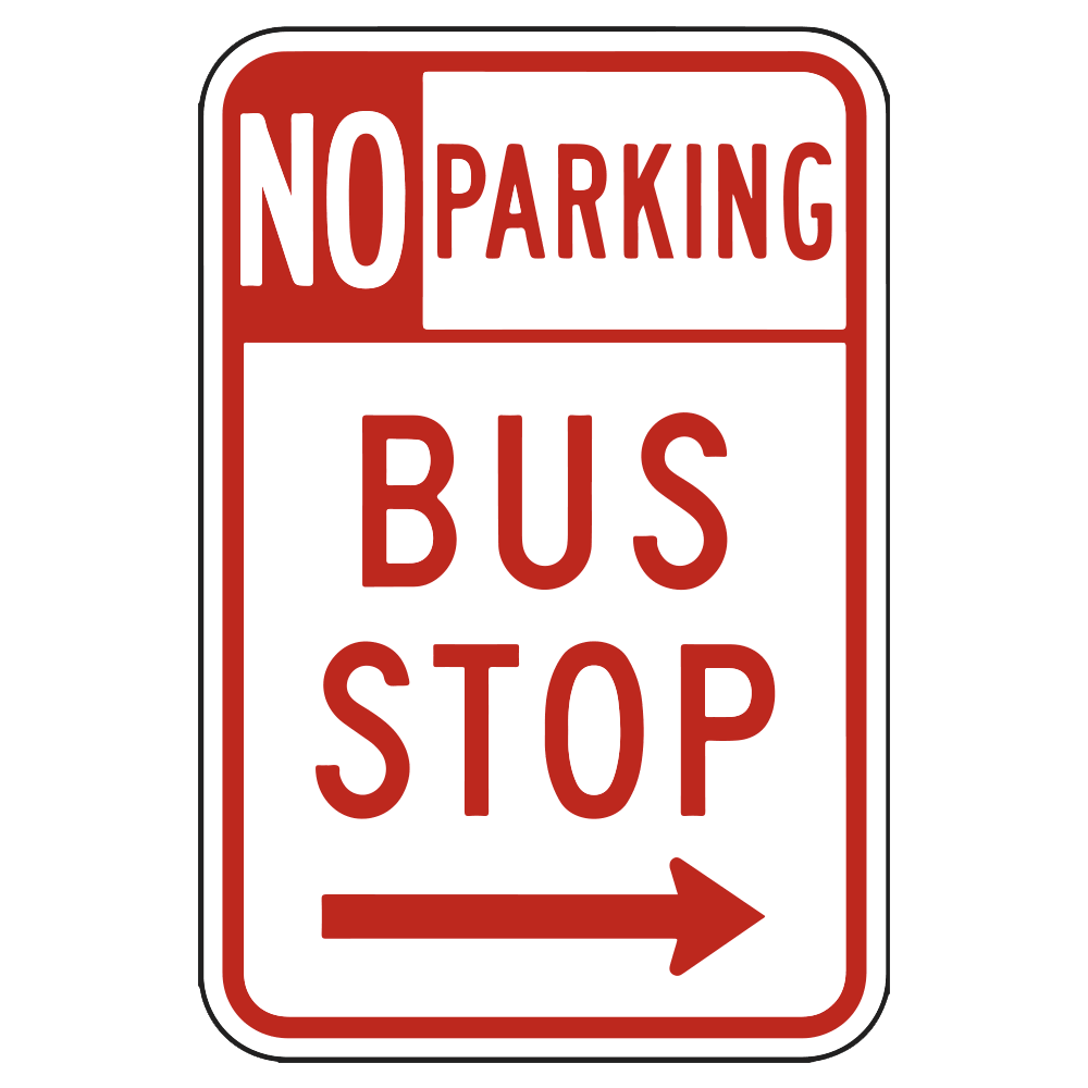 No Parking Bus Stop Right Arrow - Sign   12 In. X 18 In.