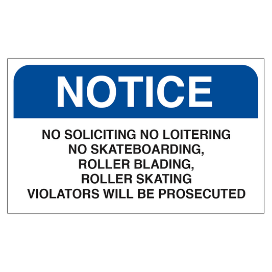 Notice No Soliciting No Loitering Violators Will Be Prosecuted - Sign   20 In. X 12 In.