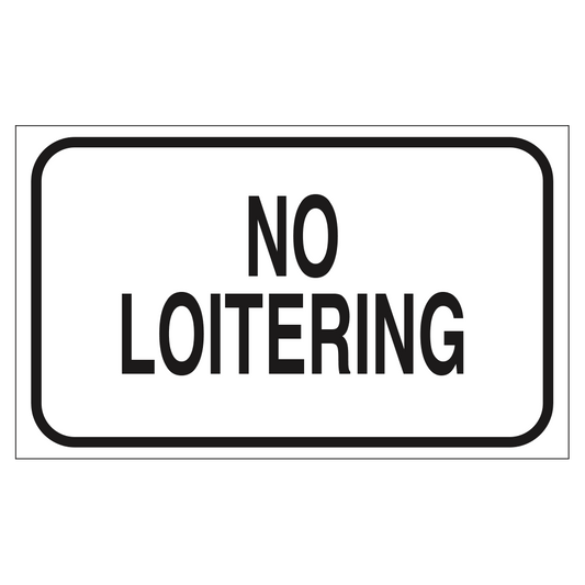 No Loitering (White) - Sign   20 In. X 12 In.