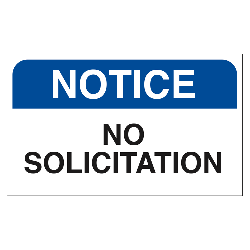Notice No Solicitation - Sign   20 In. X 12 In.
